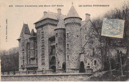 Château D'AUTEROCHE Près Murat - état - Autres & Non Classés