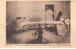 CHARTRES - Clinique Chirurgicale Saint François, Docteur De Fourmechaux - Salle D'Opérations - état - Chartres