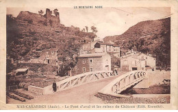 MAS CABARDES - Le Pont D'Aval Et Les Ruines Du Château - état - Autres & Non Classés