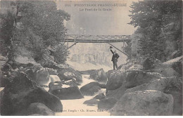 Frontière Franco Suisse - Le Pont De La Goule - Très Bon état - Autres & Non Classés