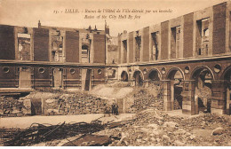 LILLE - Ruines De L'Hôtel De Ville Détruit Par Un Incendie - Très Bon état - Lille