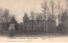 LABREDE Près BORDEAUX - Chateau Labrède - Très Bon état - Other & Unclassified