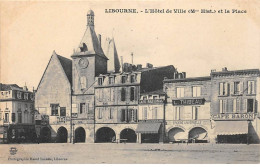 LIBOURNE - L'Hôtel De Ville Et La Place - Très Bon état - Libourne