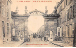 LIGNY EN BARROIS - Porte De La Rue De Bar Le Duc - Très Bon état - Ligny En Barrois