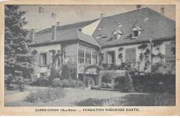 SARRE UNION - Fondation Théodore Harth - état - Sarre-Union