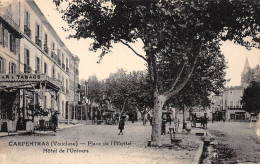 CARPENTRAS - Place De L'Hôpital - Hôtel De L'Univers - Très Bon état - Carpentras