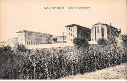 CARPENTRAS - Ecole Supérieure - Très Bon état - Carpentras