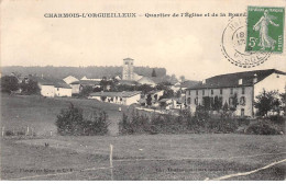 CHARMOIS L'ORGUEILLEUX - Quartier De L'Eglise - Très Bon état - Autres & Non Classés