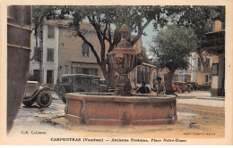 CARPENTRAS - Ancienne Fontaine - Place Notre Dame - Très Bon état - Carpentras
