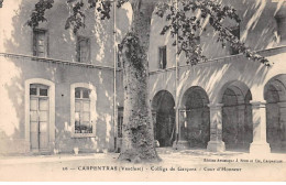 CARPENTRAS - Collège De Garçons - Cour D'Honneur - Très Bon état - Carpentras