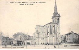 CARPENTRAS - L'Eglise De L'Observatoire - L'Abside Et Le Clocher - Très Bon état - Carpentras