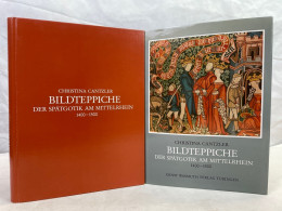 Bildteppiche Der Spätgotik Am Mittelrhein : 1400 - 1550. - Other & Unclassified