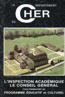Vers 1990 - Le Département Du Cher - L'inspection Académique - Programme éducatif Et Culturel - Centre - Val De Loire