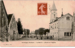 GERMIGNY-L'EVEQUE:la Mairie L'école Et L'église - état - Autres & Non Classés