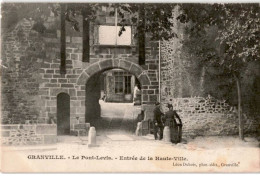 GRANVILLE: Le Pont-lévis, Entrée De La Haute-ville - Très Bon état - Granville