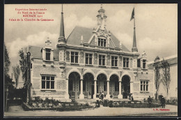 AK Roubaix, Exposition Internationale Du Nord De La France 1911, Palais De La Chambre De Commerce, Ausstellung  - Expositions