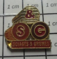 711E Pin's Pins / Beau Et Rare / MARQUES / S&G SCIAGES & GRUMES BOIS PLANCHES - Trademarks