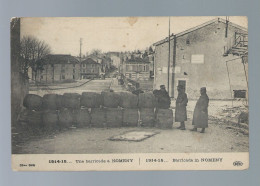 CPA - 54 - 1914-15 - Une Barricade à Nomeny - Animée - Circulée En 1915 - Nomeny