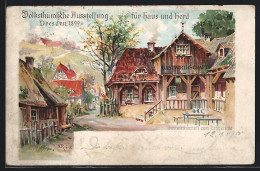 Künstler-AK Dresden, Volksthümliche Ausstellung Für Haus Und Herd 1899, Gasthof Zum Erbgericht, Ganzsache  - Tentoonstellingen