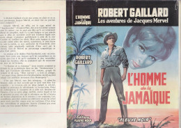 C1 Robert GAILLARD Jacques Mervel L HOMME DE LA JAMAIQUE Jaquette GOURDON Relie - Aventura