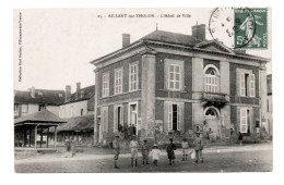 89 AILLANT SUR THOLON L'Hôtel De Ville N° 25 - Coll. Karl Guillot 1910 - La Halle - Enfants - Bien Animée - Aillant Sur Tholon