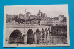 LE BLANC - Le Pont Sur La Creuse Et Le Vieux Château ( 36 Indre ) - Le Blanc