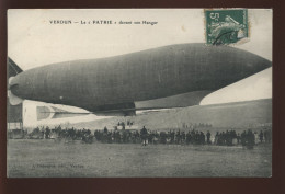 55 - VERDUN - LE DIRIGEABLE "PATRIE" DEVANT SON HANGAR - EDITEUR J. DEBERGUE - AEROSTATION - Verdun