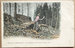 CPA - Environs De CHAUMONT - Une Faiseuse D'écorce Dans La Forêt D'Arc  - Bûcheronne - Chaumont