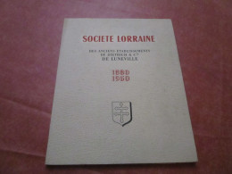 SOCIETE LORRAINE Des Anciens Etablissements DE DIETRICH & Cie De LUNEVILLE 1880-1950  (56 Pages) - Lorraine - Vosges