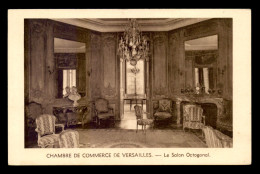 78 - VERSAILLES - CHAMBRE DE COMMERCE - LE SALON OCTOGONAL - Versailles