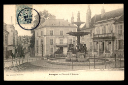 18 - BOURGES - PLACE DE L'ARSENAL - Bourges