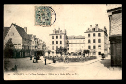 18 - BOURGES - PLACE GORDAINE - HOTEL DE LA BOULE D'OR - Bourges
