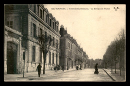 18 - BOURGES - AVENUE BOURBONNOUX - LA BANQUE DE FRANCE - Bourges