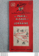 CARTE MICHELIN N°302 DE PARIS A L'ALSACE ET LA LORRAINE  1953-54 - Strassenkarten