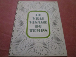 LE VRAI VISAGE DU TEMPS - Photographies Du Studio HARCOURT (24 Pages) - Other & Unclassified