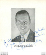 JACQUES GELLION OPERA PHOTO ET COURRIER AVEC DEDICACE ET AUTOGRAPHE  FORMAT 10X10CM - Signed Photographs