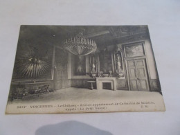 VINCENNES ( 94 Val De Marne )  LE CHATEAU ANCIEN APPARTEMENT DE CATHERINE DE MEDICIS APPELE LE PETIT SALON 1913 - Vincennes