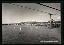 AK Zürich, Luftseilbahn über Dem Zürichsee  - Kabelbanen