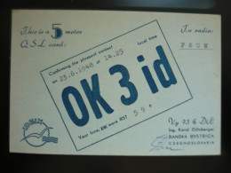 Carte QSL Radio Amateur CZECHOLOVAKIA  OK3ID  Année 1948 - Amateurfunk