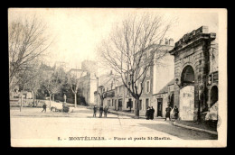26 - MONTELIMAR - PLACE ET PORTE ST-MARTIN - Montelimar