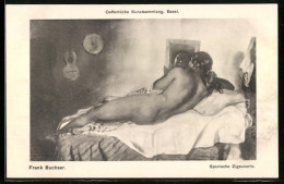 Künstler-AK Spanische Romni Nackt Auf Einem Bett, Frank Buchser  - Zonder Classificatie