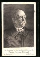 AK Otto Von Bismarck, Portrait, 100. Geburtstag 1915  - Historische Figuren