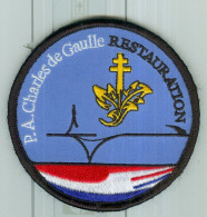 PATCH - MARINE NATIONALE - P.A.Charles De Gaulle RESTAURATION. - Blazoenen (textiel)