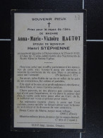 Anna Hautot épse Stéphenne Hulsonniaux 1921 à 77 Ans  /39/ - Images Religieuses