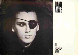 Musique - Dead Or Alive - In Too Deep - CPM - Voir Scans Recto-Verso - Music And Musicians