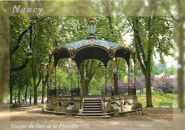 54 - Nancy - Parc De La Pépinière - Kiosque à Musique - Carte Neuve - CPM - Voir Scans Recto-Verso - Nancy