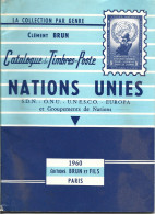 1M1 -- Catalogue De Timbres-poste Nations-Unies SDN ONU UNESCO EUROPA Clémént Brun - Altri & Non Classificati