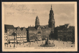 AK Dresden-Altstadt, Altmarkt Mit Rathausturm Und Kreuzkirche  - Dresden