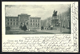 AK Kiel, Universität Und Kaiser Wilhelm-Denkmal  - Kiel