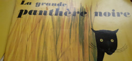La Grande Panthère Panthère Noire P.FRANCOIS Flammarion Les Albums Du Père Castor 1968 - Kinderlieder